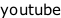 youtube